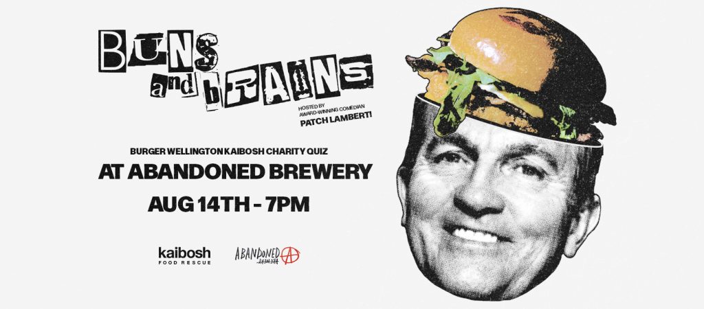 Banner ad for quiz night: Buns and Brains, Quiz for Kaibosh at Abandoned Taproom Petone on 14 August.